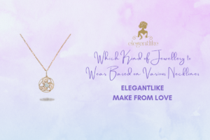Which Kind of Jewellery to Wear Based on Various Necklines
