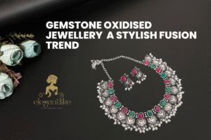 Gemstone Oxidised Jewellery A Stylish Fusion Trend feture image